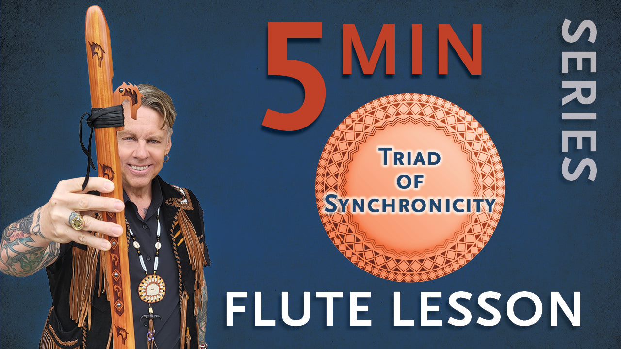 5 Minute Flute Lesson: The Triad of Synchronicity